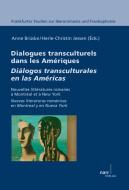 Dialogues transculturels dans les Amériques di Anne Brüske, Herle-Christin Jessen edito da Gunter Narr Verlag