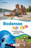 Bodensee mit Kids di Patrick Brauns edito da Bruckmann Verlag GmbH
