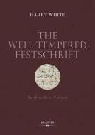 The Well-tempered Festschrift di Harry White edito da Hollitzer Verlag