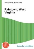 Raintown, West Virginia edito da Book On Demand Ltd.