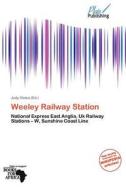 Weeley Railway Station edito da Duc