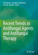 Recent Trends in Antifungal Agents and Antifungal Therapy edito da Springer, India, Private Ltd