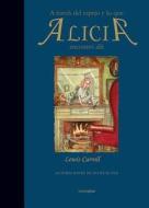 A Traves del Espejo y Lo Que Alicia Encontro Alli di Lewis Carroll edito da Sexto Piso