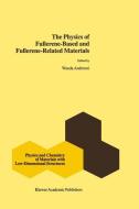 The Physics of Fullerene-Based and Fullerene-Related Materials edito da Springer Netherlands
