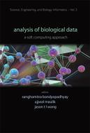 Analysis Of Biological Data: A Soft Computing Approach di Bandyopadhyay Sanghamitra edito da World Scientific