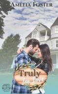 Truly Inn Love di Foster Amelia Foster edito da Independently Published