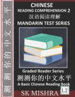 Chinese Reading Comprehension 2 di Mishra SK Mishra edito da Independently Published