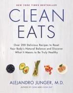Clean Eats di Alejandro Junger edito da HarperCollins Publishers Inc