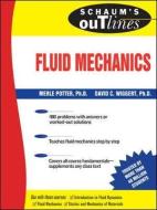 Schaum's Outline of Fluid Mechanics di Merle Potter, David C. Wiggert edito da McGraw-Hill Education - Europe