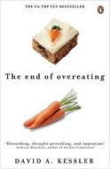 The End of Overeating di David Kessler edito da Penguin Books Ltd
