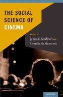 Social Science of Cinema di James C. Kaufman edito da OXFORD UNIV PR