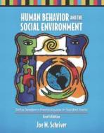 Human Behavior And The Social Environment di Joe M. Schriver edito da Pearson Education (us)