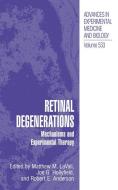 Retinal Degenerations edito da Springer US