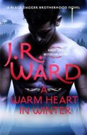 A Warm Heart In Winter di J. R. Ward edito da Little, Brown Book Group