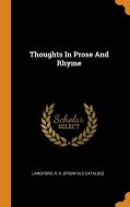 Thoughts in Prose and Rhyme edito da FRANKLIN CLASSICS TRADE PR