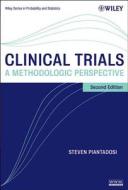 Clinical Trials di Steven Piantadosi edito da John Wiley And Sons Ltd