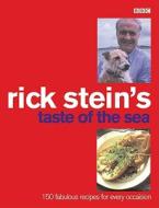 Rick Stein's Taste Of The Sea di Rick Stein edito da Ebury Publishing
