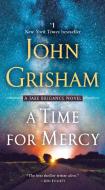 A Time for Mercy: A Jake Brigance Novel di John Grisham edito da BANTAM TRADE
