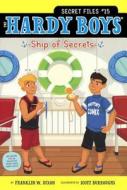 Ship of Secrets di Franklin W. Dixon edito da Turtleback Books