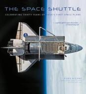 The Space Shuttle di Piers Bizony edito da Motorbooks International