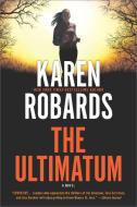 The Ultimatum di Karen Robards edito da MIRA