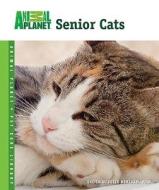 Senior Cats di Sheila Webster Boneham edito da TFH Publications
