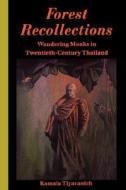 Kamala: Forest Recollections Paper di Tiyavanich Kamala edito da UNIV OF HAWAII PR