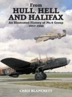 From Hull, Hell And Halifax di Chris Blanchett edito da Ian Allan Publishing