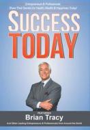 Success Today di Brian Tracy, Nick Nanton, Jw Dicks edito da CELEBRITY PR