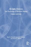 Straight Choices di Ben R. Newell, David A. Lagnado, David R. Shanks edito da Taylor & Francis Ltd