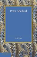 Peter Abailard di J. G. Sikes, Alexander Nairne edito da Cambridge University Press
