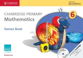 Cambridge Primary Mathematics Stage 6 Games Book [With CDROM] di Emma Low edito da CAMBRIDGE
