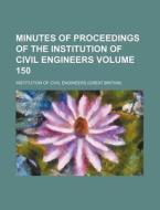 Minutes of Proceedings of the Institution of Civil Engineers Volume 150 di Institution Of Civil Engineers edito da Rarebooksclub.com