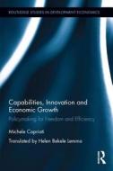 Capabilities, Innovation and Economic Growth di Michele (University of Bari Capriati edito da Taylor & Francis Ltd