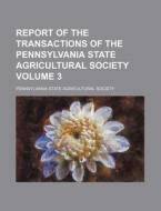 Report Of The Transactions Of The Pennsy di Pennsylvani Society edito da Rarebooksclub.com