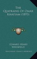 The Quatrains of Omar Khayyam (1893) edito da Kessinger Publishing
