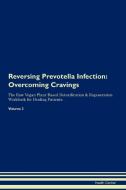 Reversing Prevotella Infection di Health Central edito da Raw Power