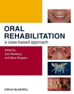 Oral Rehabilitation di Iven Klineberg edito da Wiley-Blackwell