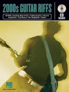 2000s Guitar Riffs edito da Hal Leonard Publishing Corporation
