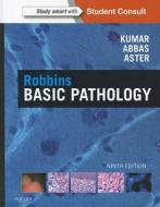 Robbins Basic Pathology di Vinay Kumar, Abul K. Abbas, Jon C. Aster edito da Elsevier - Health Sciences Division
