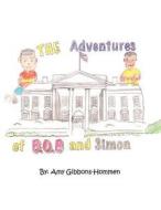 The Adventures of the B.O.B. and Simon di Amy Gibbons-Hommen edito da America Star Books