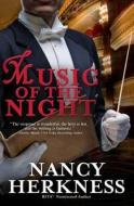 Music of the Night di Nancy Herkness edito da Createspace