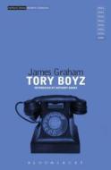 Tory Boyz di James Graham edito da Bloomsbury Publishing PLC