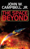 The Space Beyond di John W. Campbell Jr. edito da Wildside Press