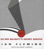On Her Majesty S Secret Service di Ian Fleming edito da Blackstone Audiobooks