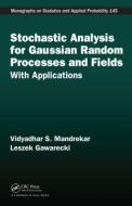 Stochastic Analysis for Gaussian Random Processes and Fields di Vidyadhar S. (Michigan State University Mandrekar, Leszek (Kettering University Gawarecki edito da Taylor & Francis Inc