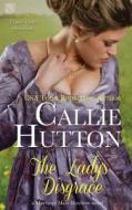 The Lady's Disgrace di Callie Hutton edito da Createspace