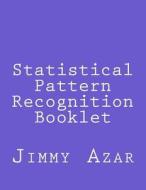 Statistical Pattern Recognition Booklet di Jimmy Azar edito da Createspace