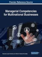 Managerial Competencies for Multinational Businesses edito da Business Science Reference