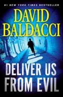 Deliver Us from Evil di David Baldacci edito da GRAND CENTRAL PUBL